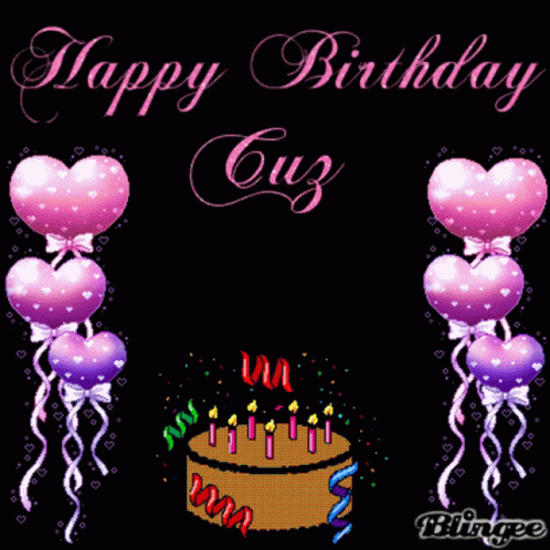 A Birthday Card That Says Happy Birthday Cuz With A Cake And Balloons GIF