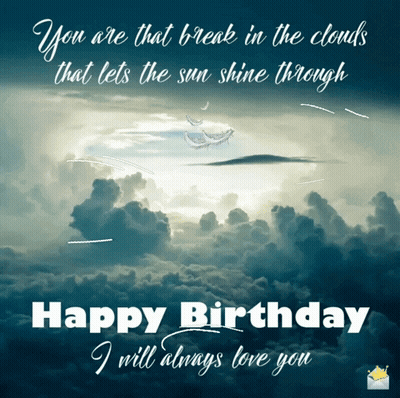 A Birthday Card That Says Happy Birthday I Will Always Love You On It GIF
