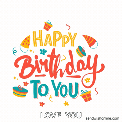 A Birthday Card That Says Happy Birthday To You And Love You GIF