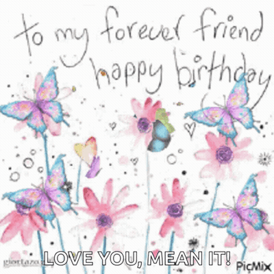 A Birthday Card That Says To My Forever Friend Happy Birthday GIF