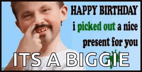 A Birthday Card With A Boy Holding His Nose And The Words Happy Birthday I Picked Out A Nice Present For You GIF