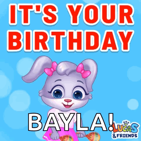A Birthday Card With A Bunny Holding A Maraca And The Name Bayla GIF
