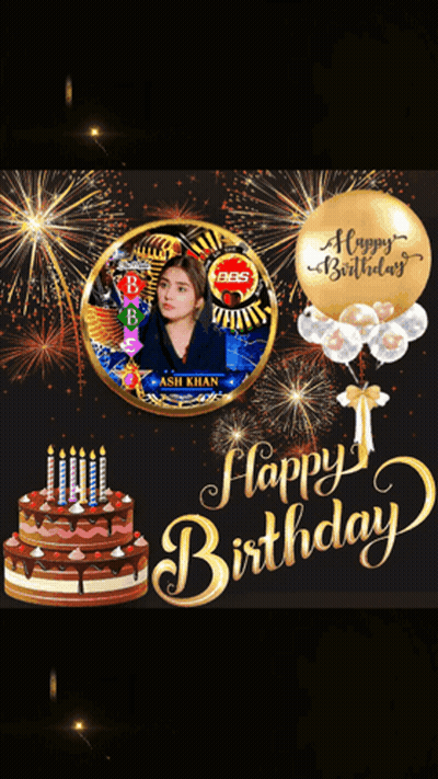 A Birthday Card With A Picture Of Ash Khan GIF