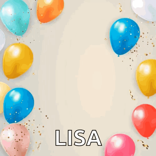 A Birthday Card With Balloons And The Name Lisa GIF