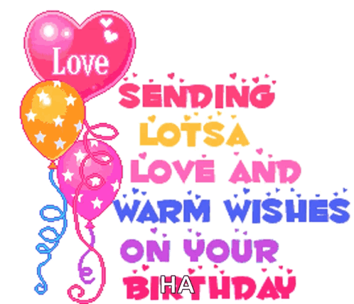 A Birthday Card With Balloons And The Words " Sending Lotsa Love And Warm Wishes On Your Birthday " GIF