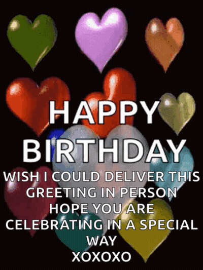 A Birthday Card With Balloons In The Shape Of Hearts And The Words Happy Birthday Wish I Could Deliver This Greeting In  GIF