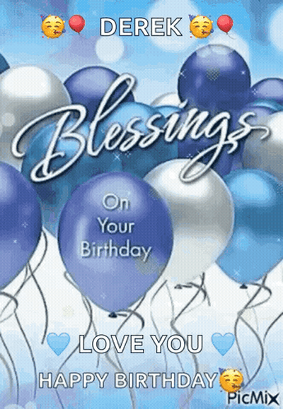 A Birthday Card With Blue And Silver Balloons And The Words " Blessings On Your Birthday Love You Happy Birthday " GIF