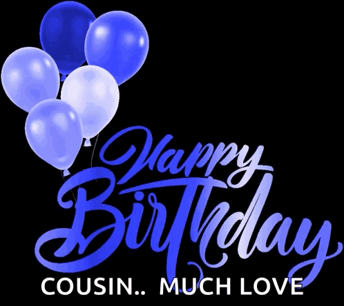 A Birthday Card With Pink Balloons That Says Happy Birthday Cousin Much Love GIF