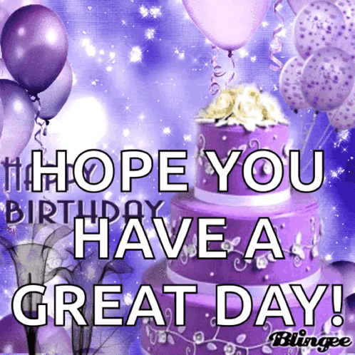 A Birthday Card With Purple Balloons And A Purple Cake Says Hope You Have A Great Day GIF
