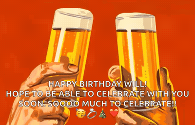 A Birthday Card With Two Glasses Of Beer And The Words Happy Birthday Will Hope To Be Able To Celebrate With You Soon Oo GIF