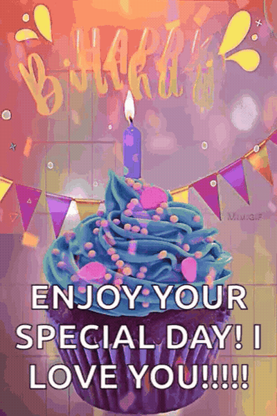 A Birthday Cupcake With A Candle On Top Of It And The Words `` Enjoy Your Special Day ! I Love You ! '' GIF