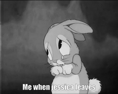 A Black And White Cartoon Of A Sad Bunny With The Caption Me When Jessica Leaves GIF