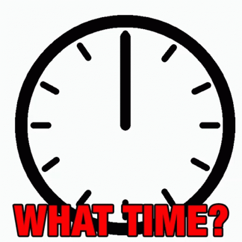A Black And White Clock With The Words What Time Written In Red GIF