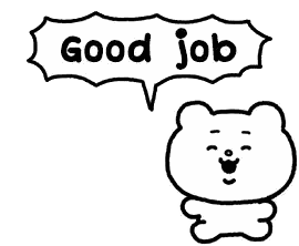 A Black And White Drawing Of A Bear With A Speech Bubble That Says `` Good Job '' . Sticker