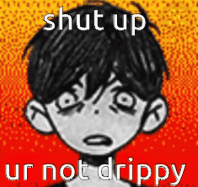 A Black And White Drawing Of A Boy With A Red Background And The Words `` Shut Up Ur Not Drippy '' . GIF