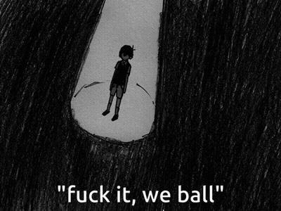 A Black And White Drawing Of A Boy With His Head In His Hands And The Words " Fuck It We Ball " GIF
