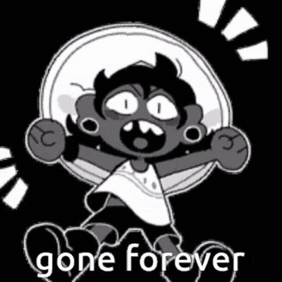 A Black And White Drawing Of A Cartoon Character With The Words `` Gone Forever '' Written Next To It . GIF