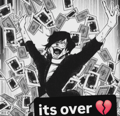 A Black And White Drawing Of A Man Surrounded By Playing Cards With The Words It 'S Over Below Him GIF