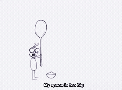 A Black And White Drawing Of A Person Holding A Large Spoon With The Words My Spoon Is Too Big Below It . GIF
