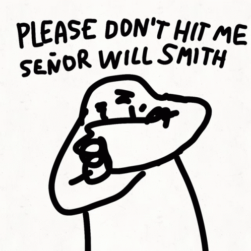 A Black And White Drawing Of A Person With The Words Please Don T Hit Me Señor Will Smith GIF