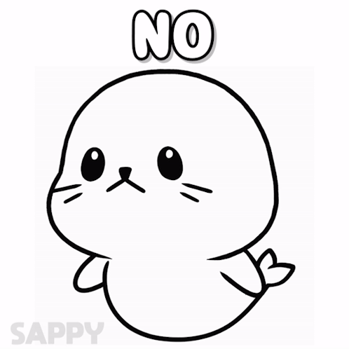 A Black And White Drawing Of A Seal With The Word No Written Above It GIF