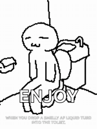A Black And White Drawing Of A Stick Figure Sitting On A Toilet With The Words Enjoy Written Below It GIF