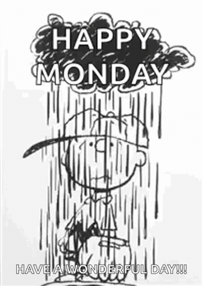 A Black And White Drawing Of Snoopy In The Rain With The Words `` Happy Monday Have A Wonderful Day !! '' GIF