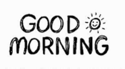 A Black And White Drawing Of The Words Good Morning With A Smiling Sun . GIF