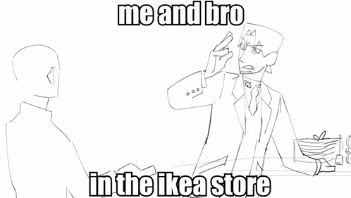 A Black And White Drawing Of Two Men With The Caption Me And Bro In The Ikea Store . GIF