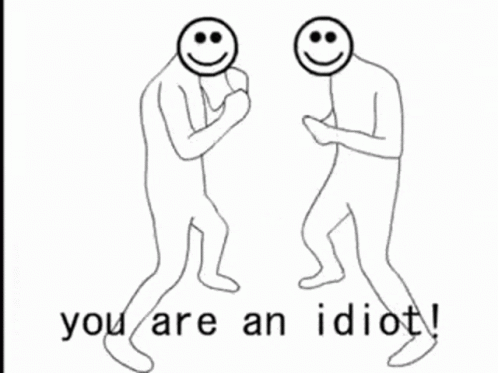 A Black And White Drawing Of Two People Shaking Hands With The Words `` You Are An Idiot '' Underneath Them . GIF
