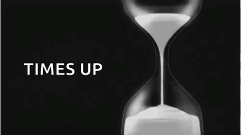 A Black And White Hourglass With The Words Times Up Above It GIF