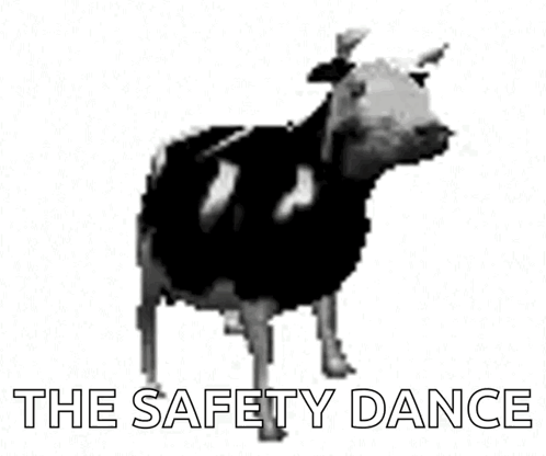 A Black And White Image Of A Cow With The Words The Safety Dance Written Below It GIF