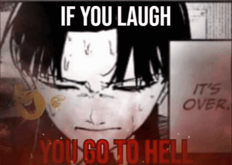 A Black And White Image Of A Person Laughing With A Caption That Says `` If You Laugh You Go To Hell '' . GIF
