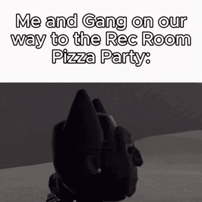 A Black And White Image Of A Robot That Says Me And Gang On Our Way To The Rec Room Pizza Party . GIF