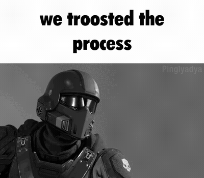 A Black And White Image Of A Soldier With The Words " We Troosted The Process " Above Him GIF