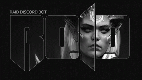A Black And White Image Of A Woman With The Words Raid Discord Bot Above It GIF