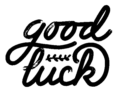 A Black And White Image Of The Words Good Luck Sticker