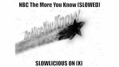 A Black And White Image With The Words Nbc The More You Know Slowed GIF