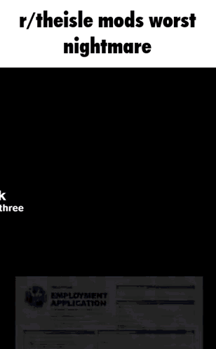 A Black And White Image With The Words R / Theisle Mods Worst Nightmare Written On It . GIF