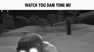 A Black And White Image With The Words Watch You Dam Tone Mf On The Top GIF