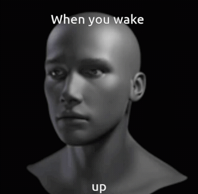 A Black And White Photo Of A Bald Man 'S Head With The Caption When You Wake Up GIF