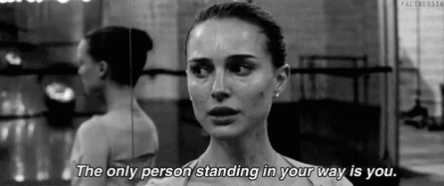 A Black And White Photo Of A Ballerina With The Words `` The Only Person Standing In Your Way Is You . '' GIF