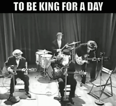 A Black And White Photo Of A Band With The Words " To Be King For A Day " GIF