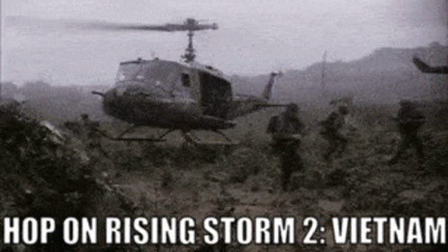 A Black And White Photo Of A Helicopter With The Words Hop On Rising Storm 2 Vietnam On The Bottom GIF