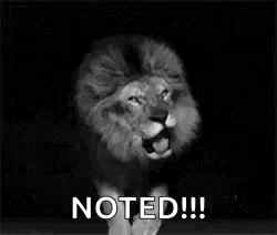 A Black And White Photo Of A Lion With The Words `` Noted ! '' GIF
