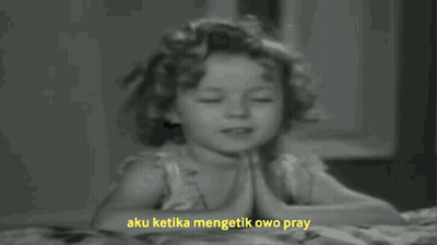 A Black And White Photo Of A Little Girl Praying With The Words Aku Ketika Mengetik Owo Pray Above Her GIF