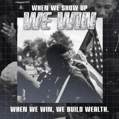 a black and white photo of a man holding an american flag with the words when we show up we win when we win we build wea