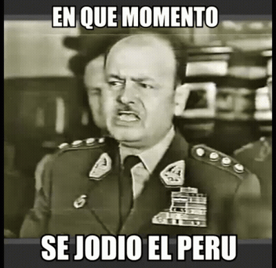 A Black And White Photo Of A Man In A Military Uniform With A Caption That Says En Que Momento Se Jodio El Peru GIF