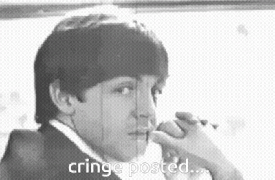 A Black And White Photo Of A Man In A Suit With The Words `` Cringe Posted '' Written On The Bottom . GIF