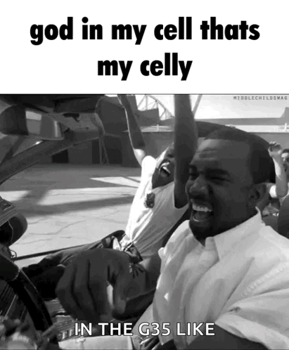 A Black And White Photo Of A Man Laughing With The Caption God In My Cell Thats My Celly In The G35 Like GIF